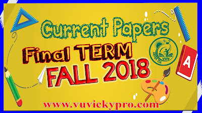 CS402 Current Paper Final Fall 2018