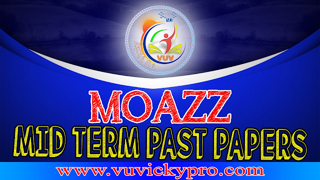 moazz midterm past papers