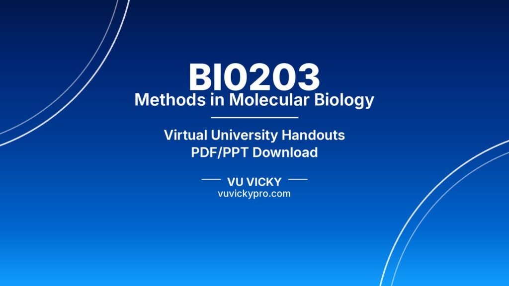BI0203 Methods in Molecular Biology Handouts