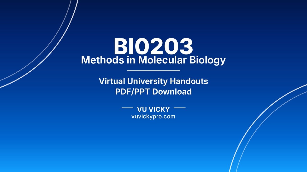 BI0203 Methods in Molecular Biology Handouts