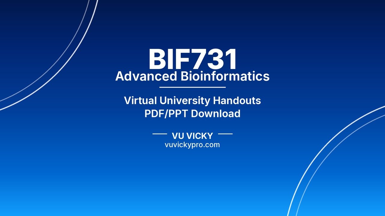 BIF731 Advanced Bioinformatics Handouts