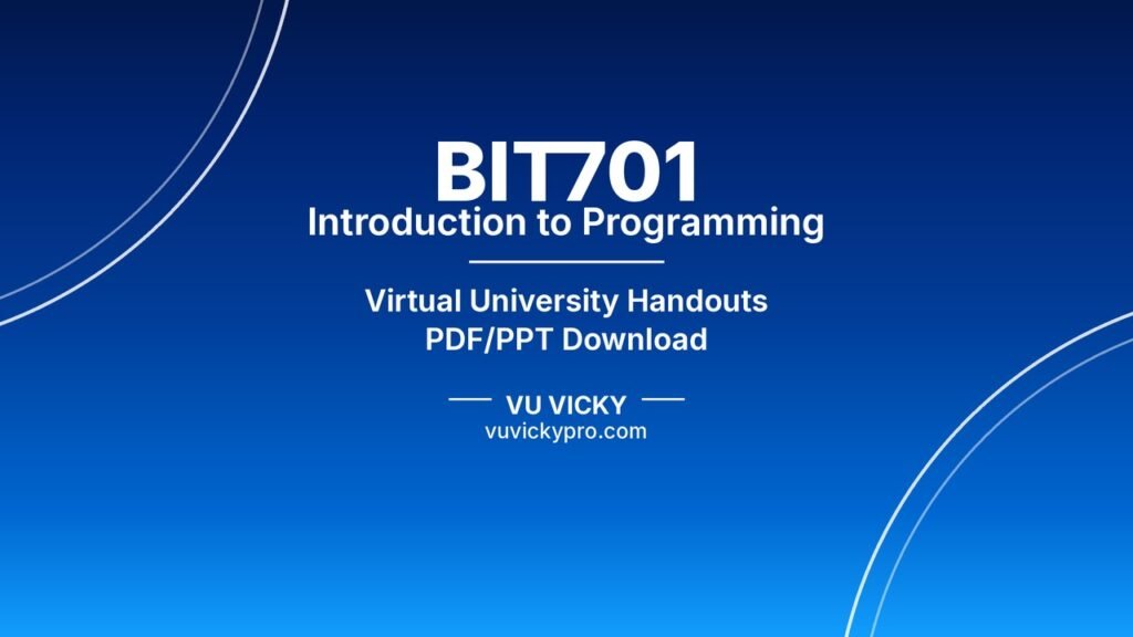 BIT701 Introduction to Programming Handouts