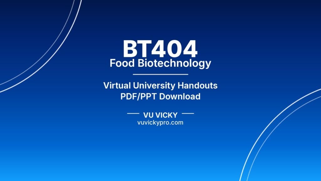 BT404 Food Biotechnology Handouts