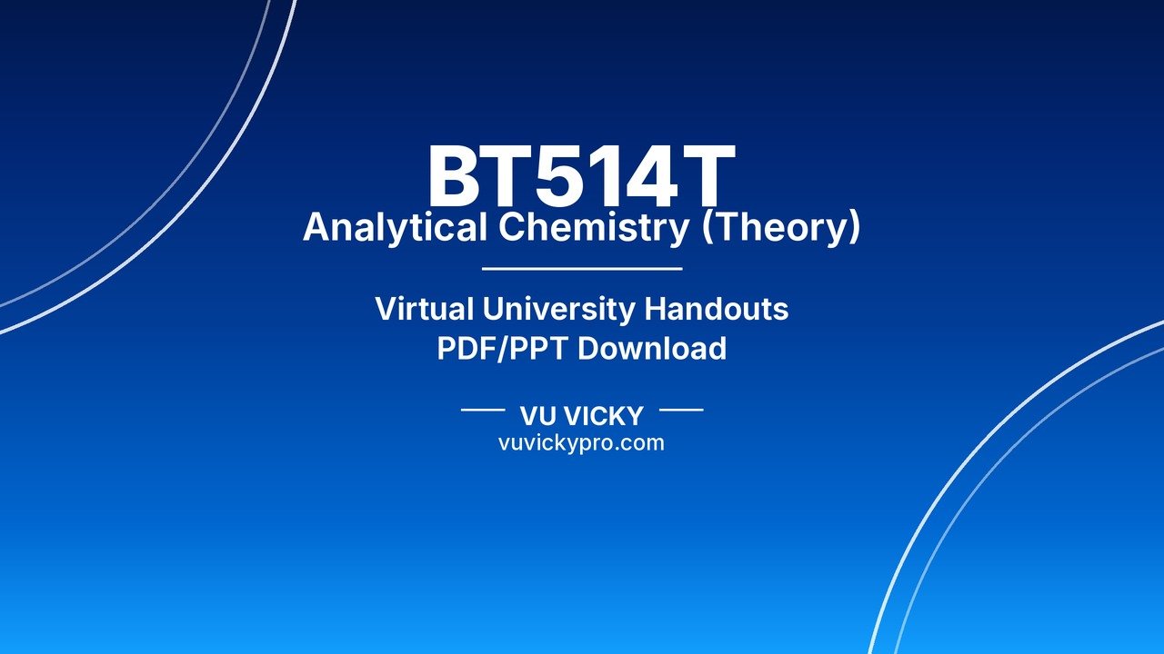 BT514T Analytical Chemistry (Theory) Handouts