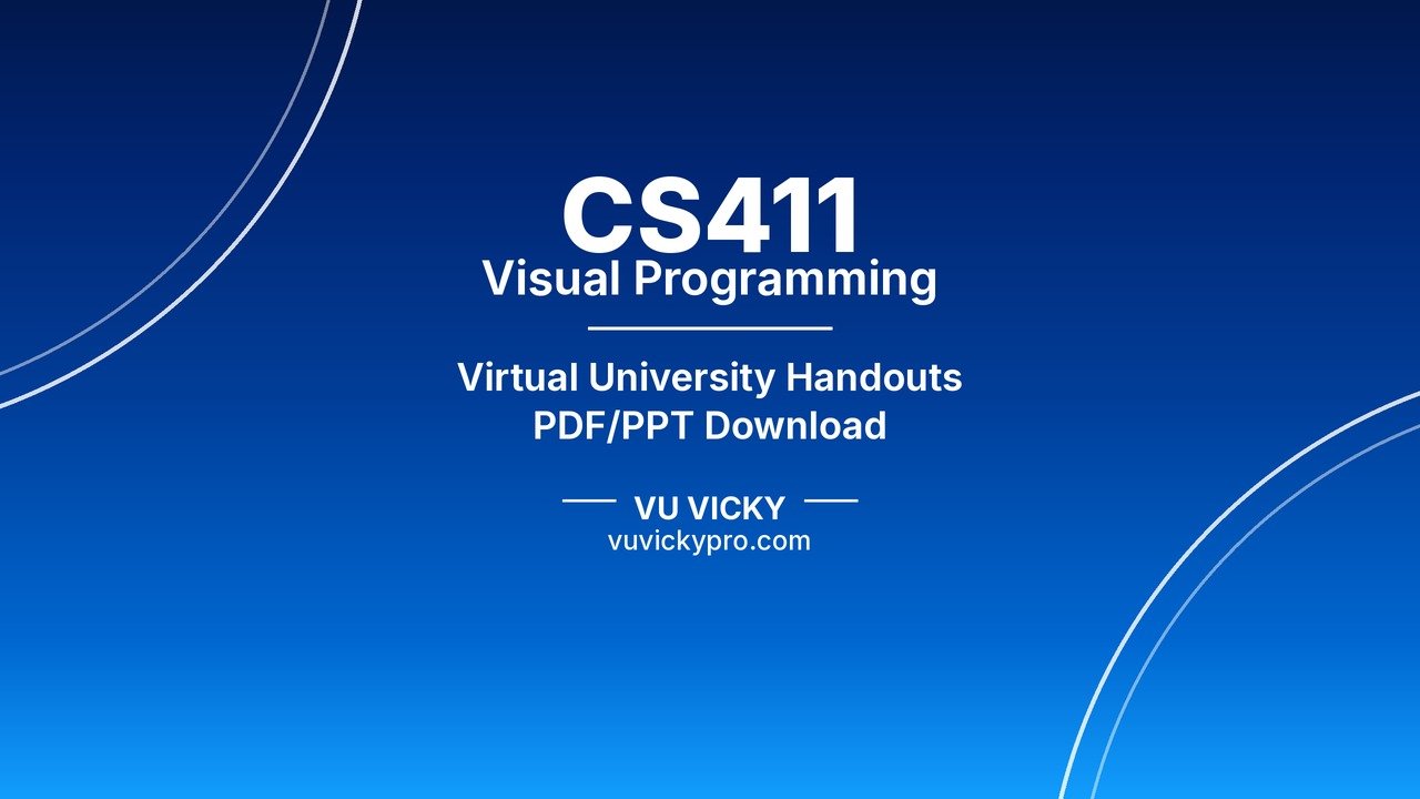 CS411 Visual Programming Handouts