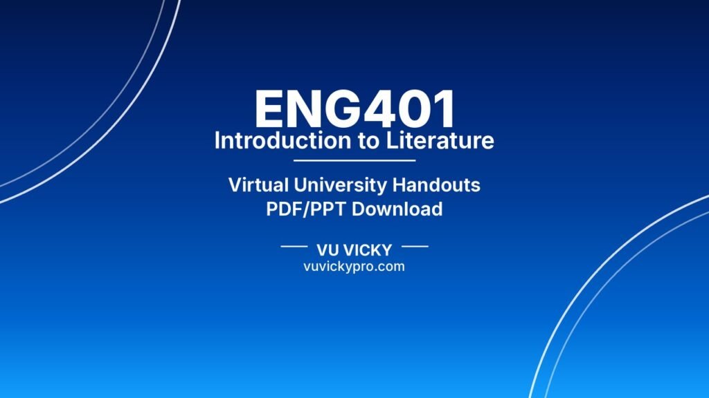 ENG401 Introduction to Literature Handouts