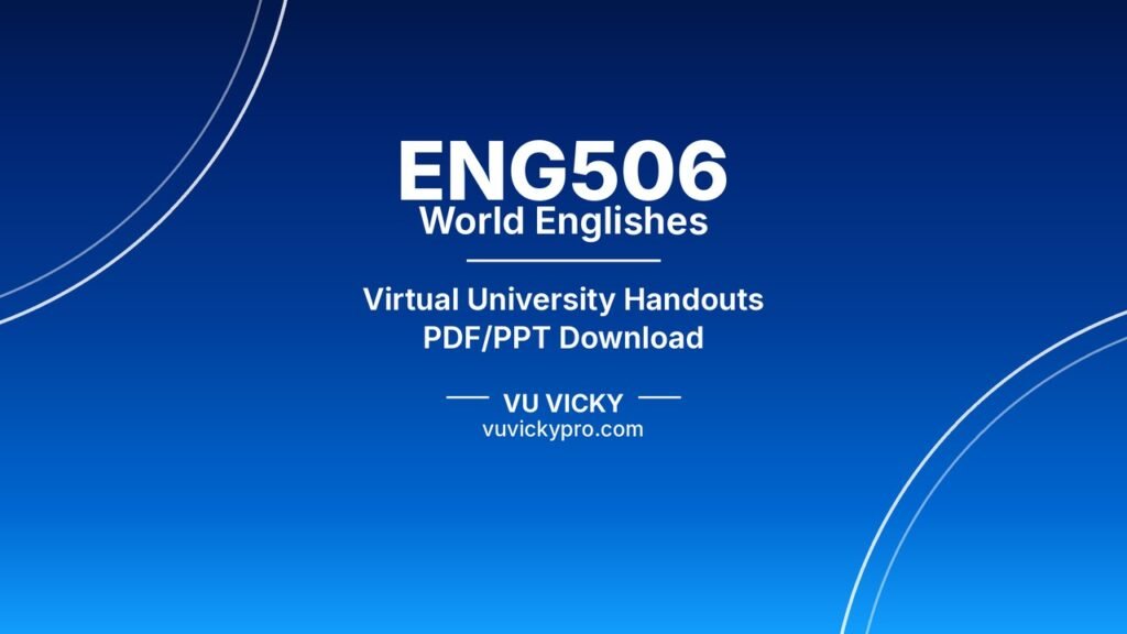 ENG506 World Englishes Handouts
