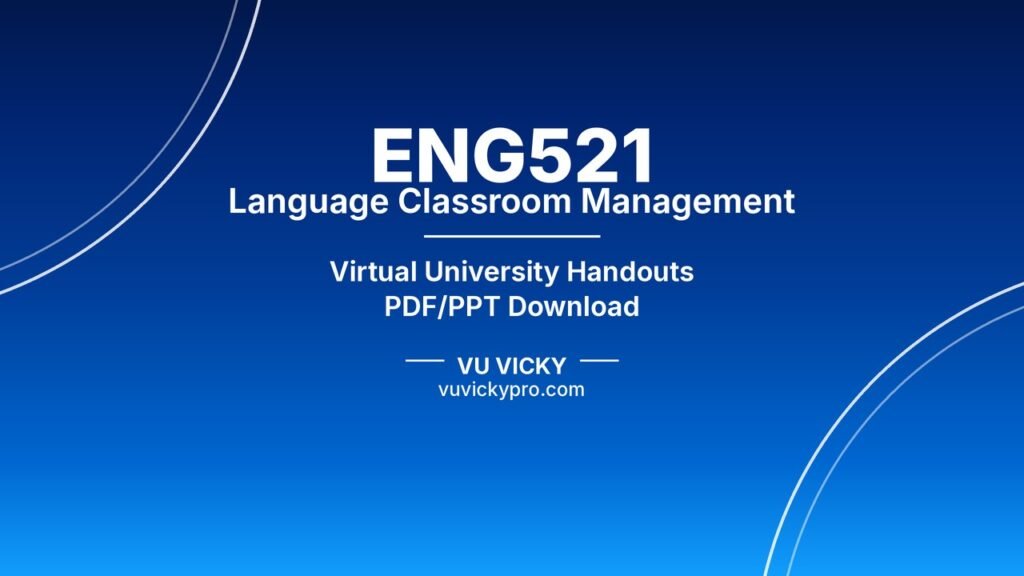 ENG521 Language Classroom Management Handouts