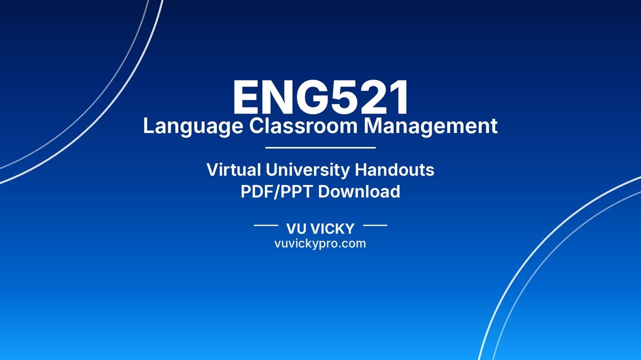 ENG521 Language Classroom Management Handouts