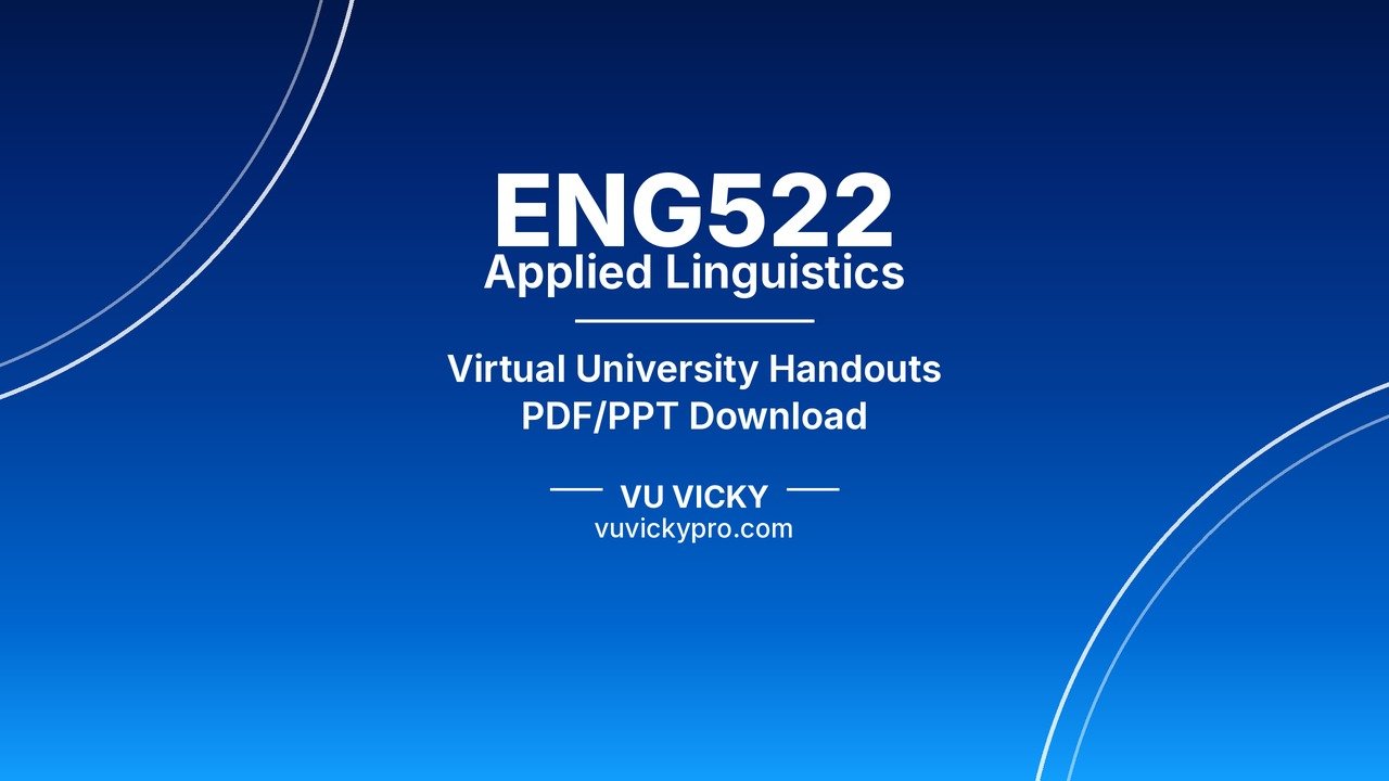 ENG522 Applied Linguistics Handouts