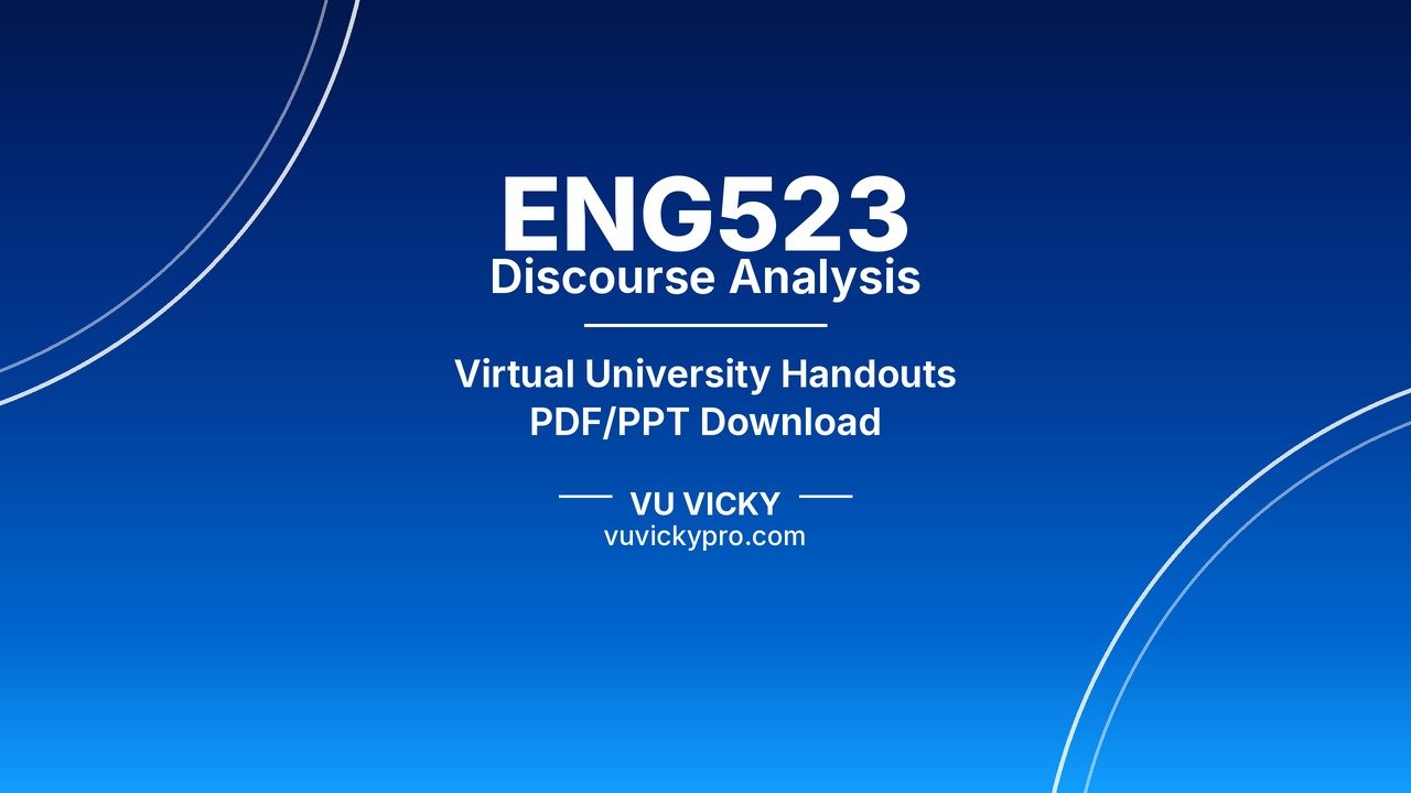 ENG523 Discourse Analysis Handouts