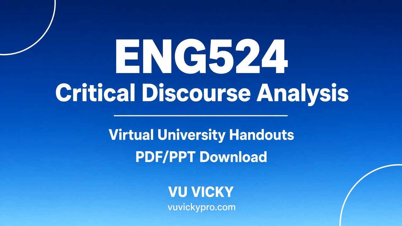 ENG524 Critical Discourse Analysis Handouts