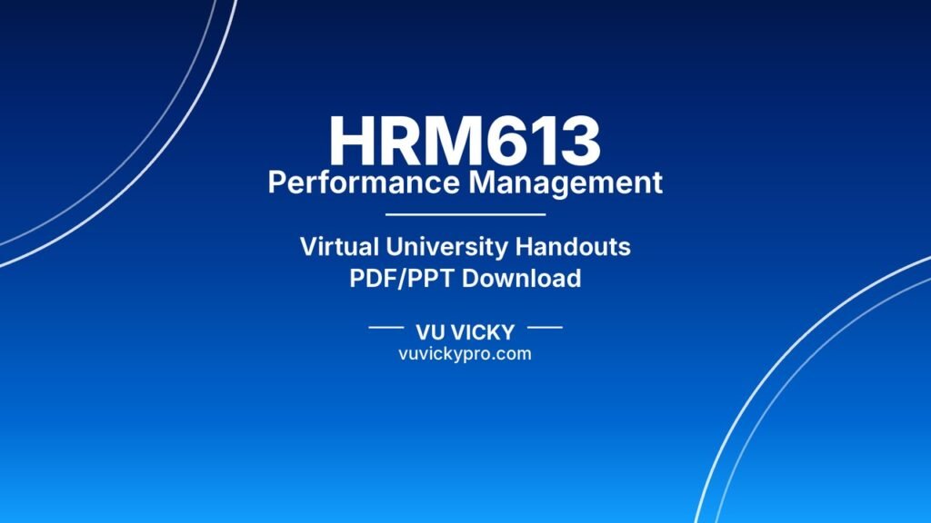 HRM613 Performance Management Handouts
