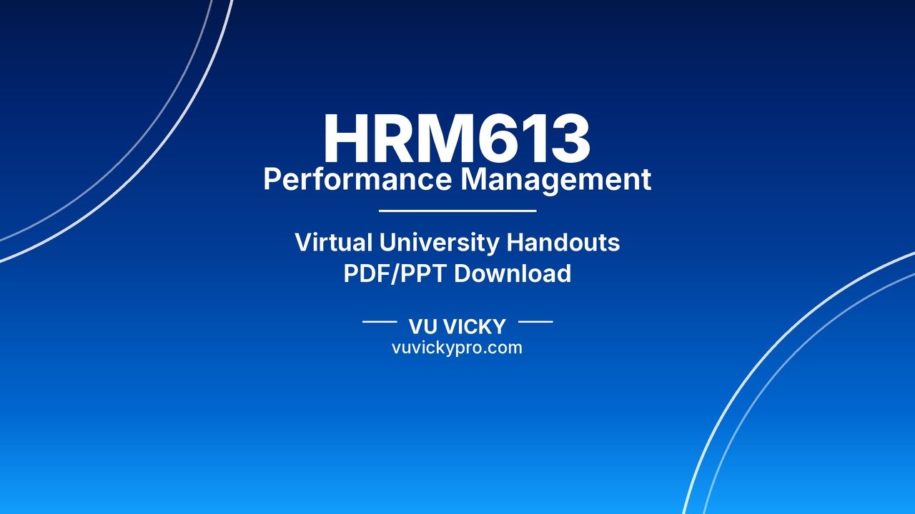 HRM613 Performance Management Handouts