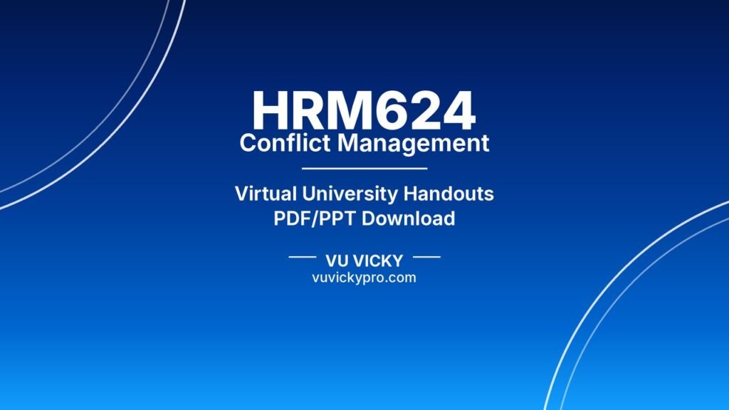 HRM624 Conflict Management Handouts