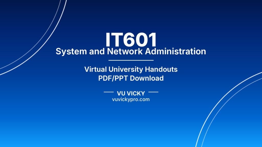 IT601 System and Network Administration Handouts