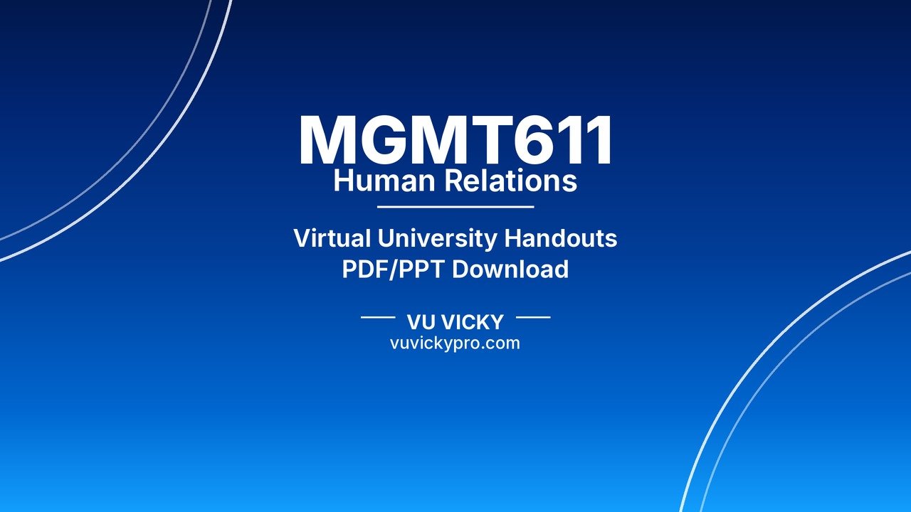 MGMT611 Human Relations Handouts