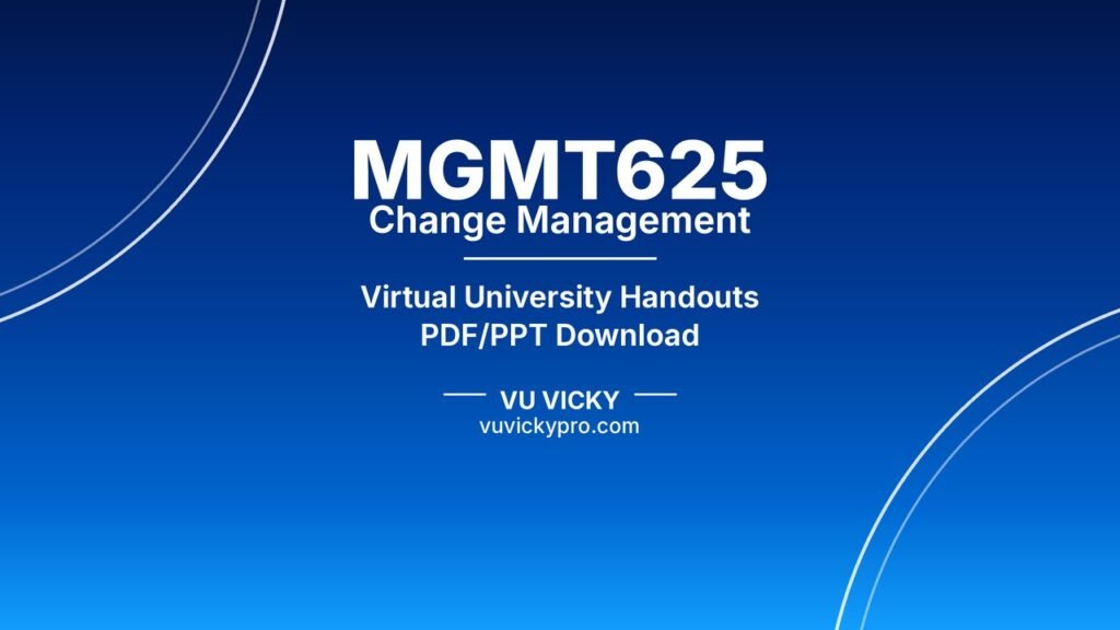MGMT625 Change Management Handouts