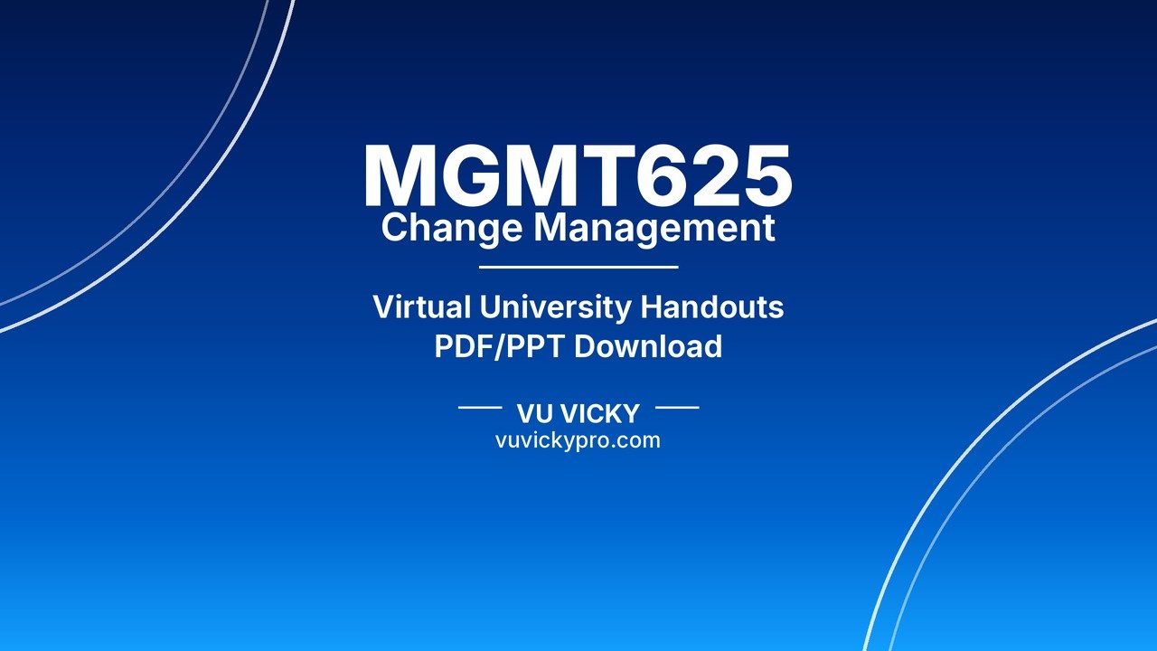 MGMT625 Change Management Handouts