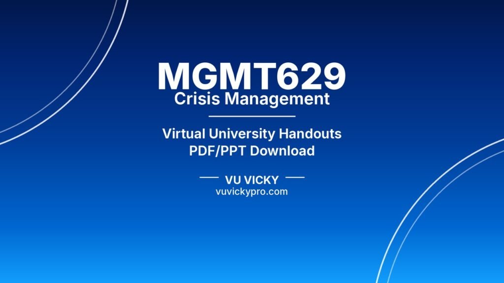 MGMT629 Crisis Management Handouts