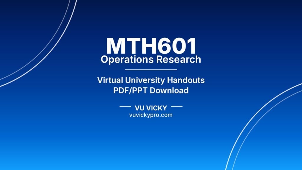 MTH601 Operations Research Handouts