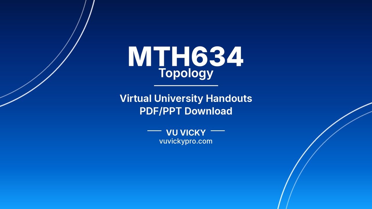 MTH634 Topology Handouts