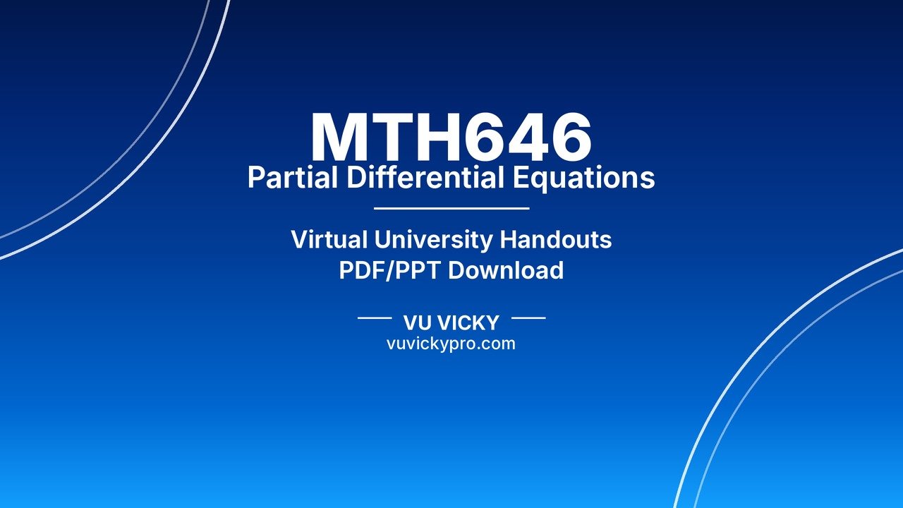 MTH646 Partial Differential Equations Handouts
