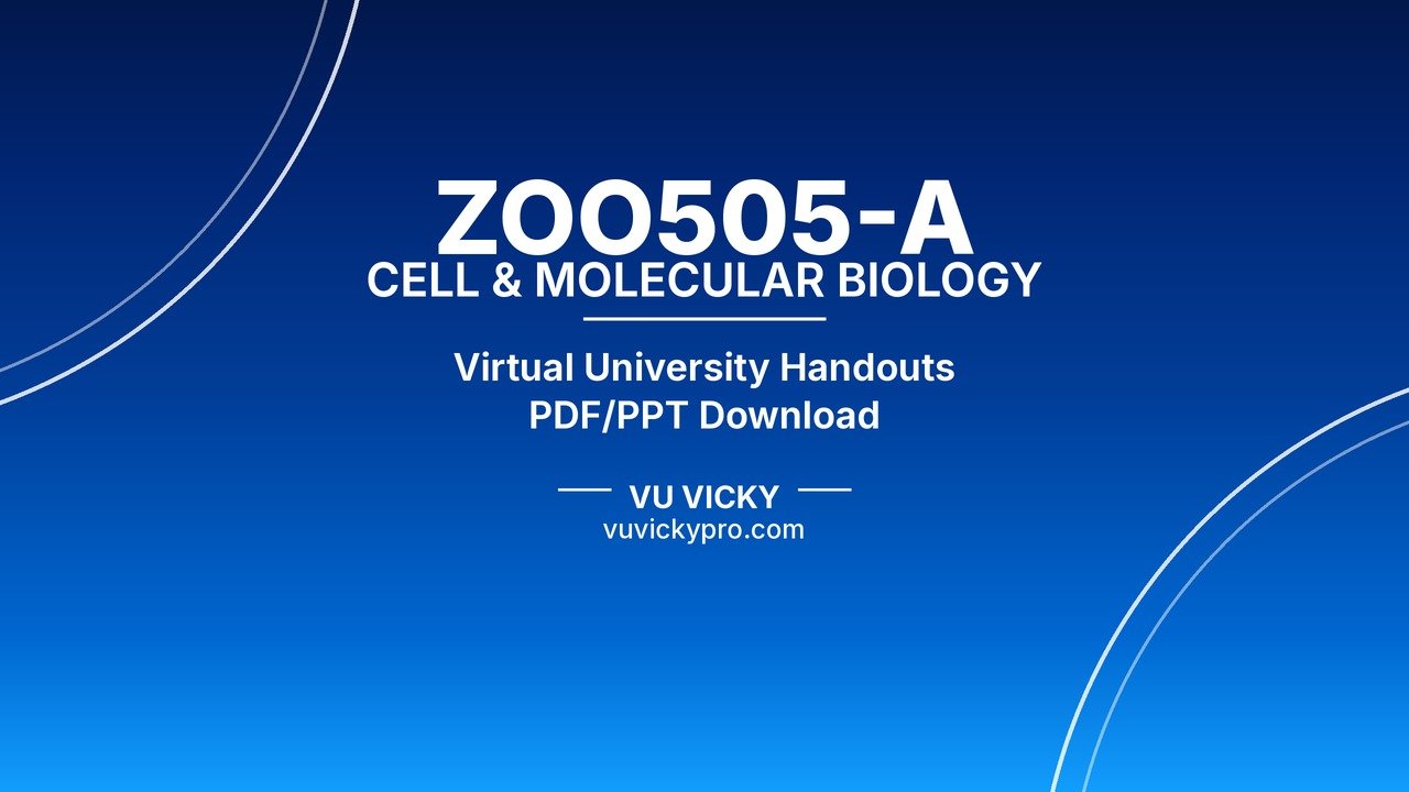 ZOO505-A CELL & MOLECULAR BIOLOGY Handouts